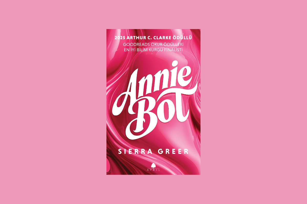 Annie Bot hakkında 10 tuhaf bilgi