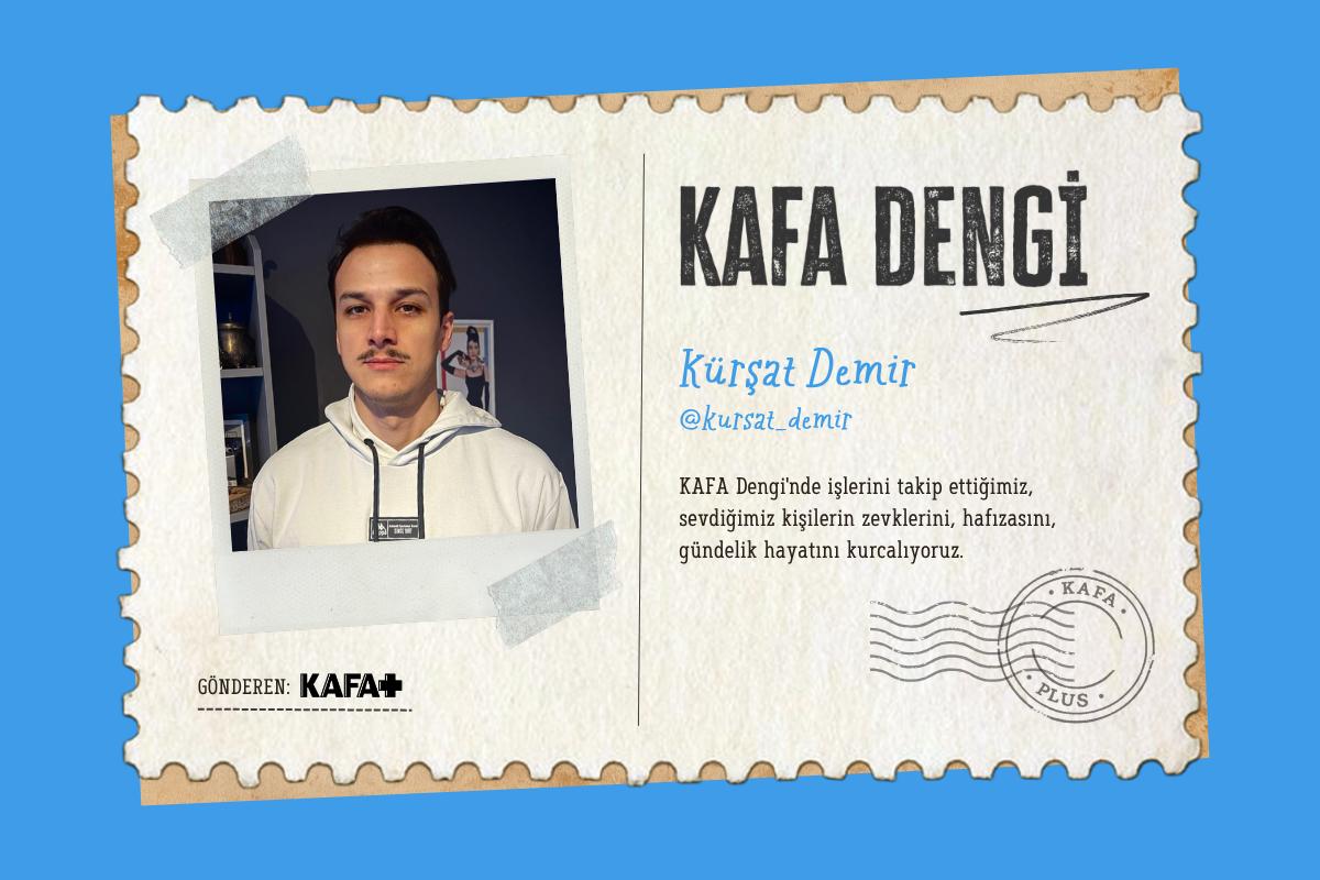 KAFA Dengi: Kürşat Demir